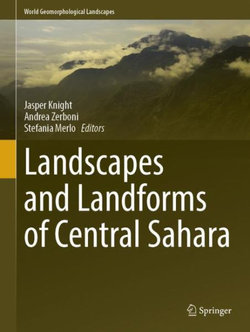 Landscapes and Landforms of the Central Sahara
