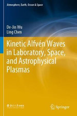 Kinetic Alfven Waves in Laboratory, Space, and Astrophysical Plasmas