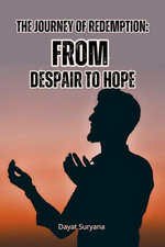 The Journey of Redemption: From Despair to Hope