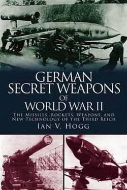 German Secret Weapons of World War II