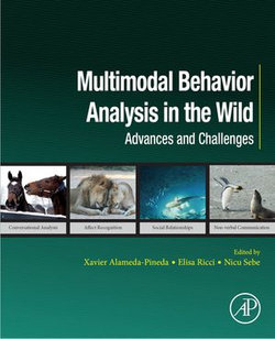 Multimodal Behavior Analysis in the Wild Multimodal Behavior Analysis in the Wild