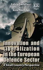 Innovation and Liberalization in the European Defence Sector
