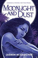 Moonlight and Dust