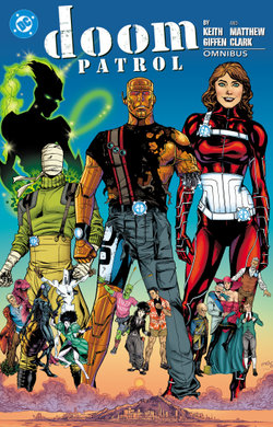 Doom Patrol by Keith Giffen and Matthew Clark Omnibus