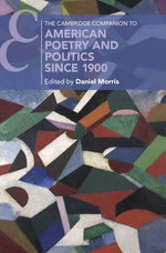 The Cambridge Companion to American Poetry and Politics since 1900