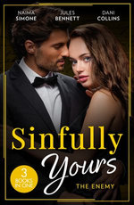 Sinfully Yours: The Enemy/Ruthless Pride/Hidden Ambition/Consequence Of His Revenge