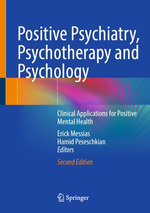 Positive Psychiatry, Psychotherapy and Psychology