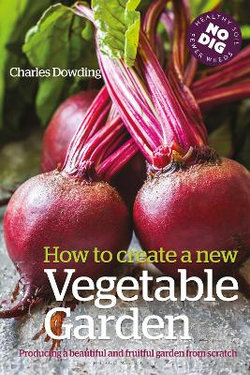 How to Create a New Vegetable Garden How to Create a New Vegetable Garden