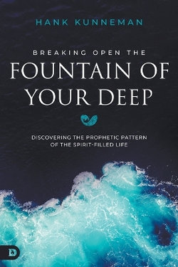 Breaking Open the Fountain of Your Deep