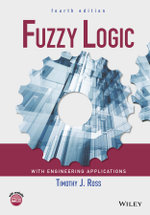 Fuzzy Logic with Engineering Applications, Fourth Edition