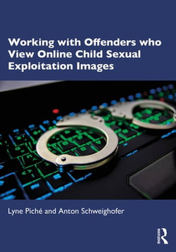 Working with Offenders who View Online Child Sexual Exploitation Images