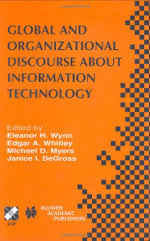 Global and Organizational Discourse about Information Technology