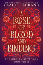 A Rose of Blood and Binding