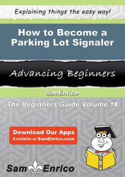 How to Become a Parking Lot Signaler