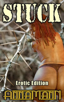 Stuck: Erotic Edition