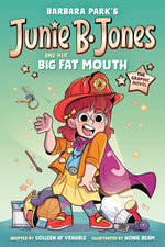 Junie B. Jones and Her Big Fat Mouth