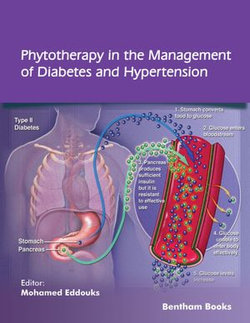 Phytotherapy in the Management of Diabetes and Hypertension: Volume 3