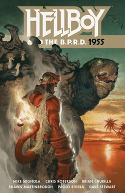 Hellboy and the B. P. R. D. : 1955