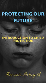 PROTECTING OUR FUTURE PROTECTING OUR FUTURE