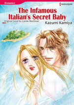 THE INFAMOUS ITALIAN'S SECRET BABY (Harlequin Comics)