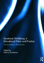 Emotional Well-Being in Educational Policy and Practice