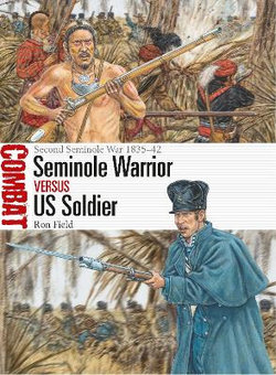 Seminole Warrior vs US Soldier Seminole Warrior vs US Soldier