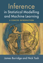 Inference in Statistical Modelling and Machine Learning