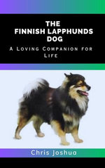 THE FINNISH LAPPHUNDS DOG