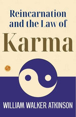 Reincarnation and the Law of Karma