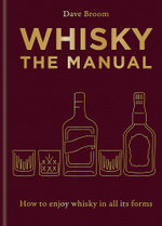 Whisky: The Manual