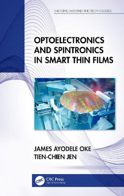 Optoelectronics and Spintronics in Smart Thin Films Optoelectronics and Spintronics in Smart Thin Films
