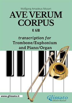 Trombone/Euphonium bass clef and Piano or Organ "Ave Verum Corpus" by Mozart