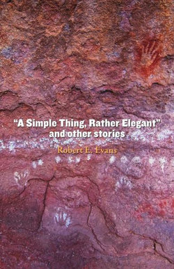 A Simple Thing, Rather Elegant and Other Stories