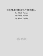 The Multiple Body Problem