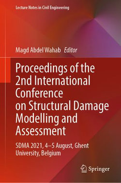 Proceedings of the 2nd International Conference on Structural Damage Modelling and Assessment Proceedings of the 2nd International Conference on Structural Damage Modelling and Assessment