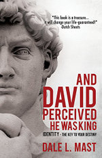 And David Perceived He Was King