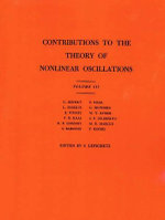 Contributions to the Theory of Nonlinear Oscillations, Volume III