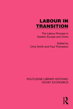 Labour in Transition Labour in Transition