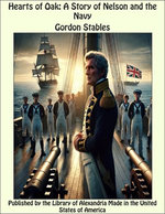 Hearts of Oak: A Story of Nelson and the Navy