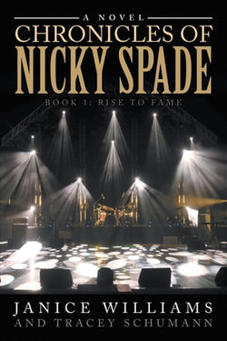 Chronicles of Nicky Spade: Book 1