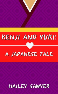 Kenji and Yuki: A Japanese Tale