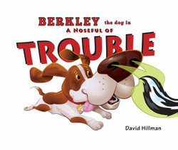 Berkley the Dog in a Noseful of Trouble