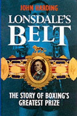 LONSDALE'S BELT THE STORY OF