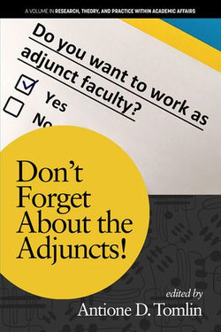 Don’t Forget About the Adjuncts! Don’t Forget About the Adjuncts!