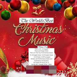 The World's Best Christmas Music Volume One The World's Best Christmas Music Volume One
