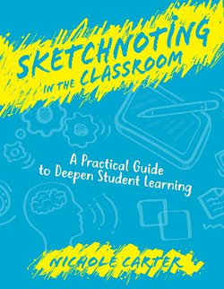 Sketchnoting in the Classroom Sketchnoting in the Classroom