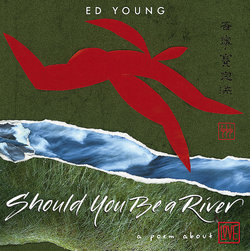 Should You Be a River