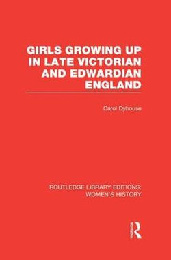 Girls Growing Up in Late Victorian and Edwardian England