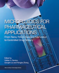 Microfluidics for Pharmaceutical Applications
