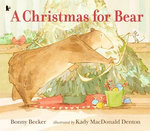 A Christmas for Bear A Christmas for Bear
